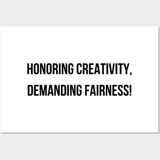 Honoring Creativity, Demanding Fairness! Posters and Art